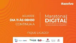 MARATONA DIGITAL OAB/SC - TRANSFORMA&Ccedil;&Atilde;O DA ADVOCACIA E OS RUMOS DA DEMOCRACIA - 11/08