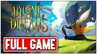 BYGONE DREAMS Gameplay Walkthrough FULL GAME No Commentary + ENDING