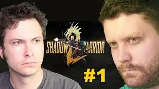 Best Friends Play Shadow Warrior 2 Co-Op | Part 1