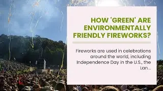 How 'green' are environmentally friendly fireworks?
