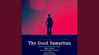 The Good Samaritan (Opening Theme)