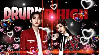 Drunk n High //kpop mix Bollywood fmv // txt itzy hindi mix