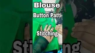 Blouse Button Patti Stitching | Easy Blouse Sewing Tutorial | Blouse Design