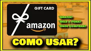 COMO COMPRAR VALE PRESENTE AMAZON e GIFT CARD AMAZON COMO FUNCIONA