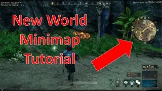 New World Minimap Tutorial