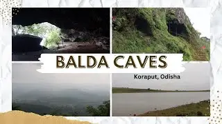 BALDA Caves | Must Visit Place | Koraput, Odisha |