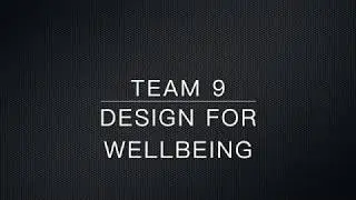 Design for Wellbeing