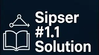 Solution to Sipser Exercise 1.1 | Theory of Computation