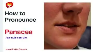 How to Pronounce Panacea, Pronunciation Lessons