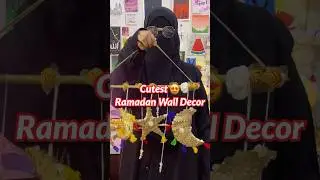 Cutest Ramadan Wall Decor 😍
