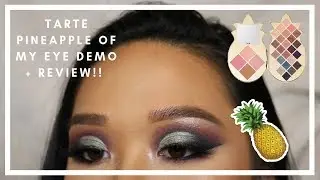 Tarte Pineapple Of My Eye Demo + Review | cakedbybabyk