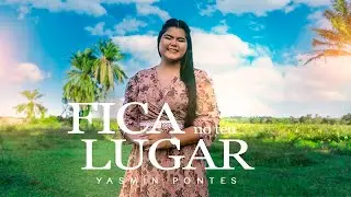 Yasmin Pontes - Fica no Teu Lugar ( Clipe Oficial )