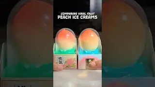 Сравнение вирусных сортов мороженого с персиком 🍑 #мороженое #фруктовоемороженое #вируснаяеда
