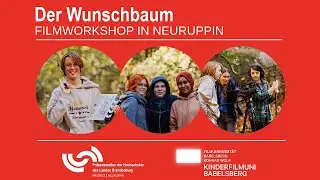 Der Wunschbaum | Filmworkshop für Jugendliche mit der Jungen Filmuni in Neuruppin  (2022)