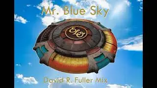 ELO - Mr. Blue Sky (David R. Fuller Mix)