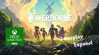 Towerborne Game Preview | Gameplay PC Espa&ntilde;ol | Game pass