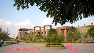 RK University campus tour 🎓