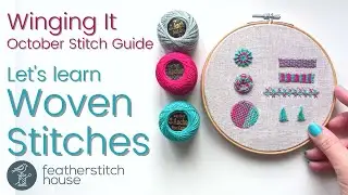 Winging It | October Stitch Guide | Learn Woven Stitches