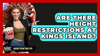 Are There Height Restrictions At Kings Island? - Insider Theme Park Tips