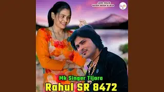 Mk Singer Tijara Rahul SR 8472