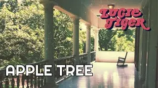 Lucie Tiger - Apple Tree (Official Music Video)