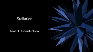 Polyhedron Stellation. Part 1: Introduction