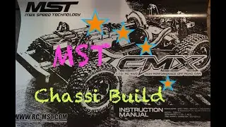 MST CMX - Chassi Build ....