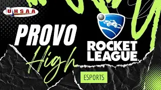 1/20/26 Provo High Varsity Rocket League vs Murray High - Week 1 Inaugural UHSAA Spring Season Match