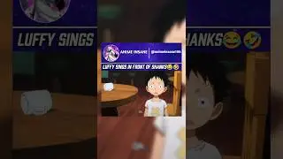 Luffy singing scares Shanks and uta 🤣