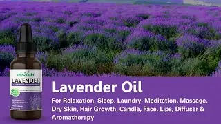 Essancia - Lavender Essential Oil For Relaxation, Sleep, Meditation, Diffuser & Aromatherapy