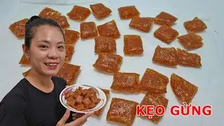 Làm kẹo gừng mời khách uống trà cực ngon
