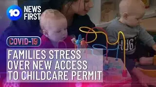 New Access To Childcare Permit Causes Stress For Victorian Families | 10 News First