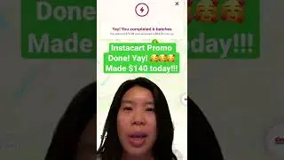 Instacart Promo Done! Guaranteed $115 with 6 batches done. Made $140 today! Yay! 🥰 #instacart