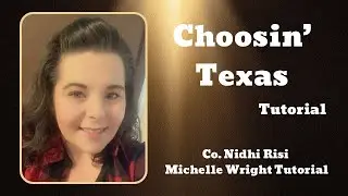 Choosin’ Texas Line dance tutorial Beginner choreography by Nidhi Risi