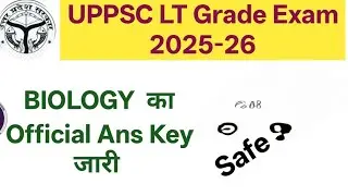 Uppsc Lt grade Biology Ans key Official release Answer key  cut off and safe Score kitna? #ltgrade #
