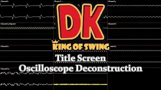 DK: King of Swing - Title Screen (Oscilloscope Deconstruction)