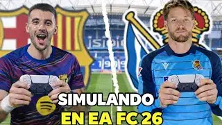 SIMULÉ el REAL SOCIEDAD-BARÇA en EA FC 26 *gol en el último minuto*