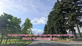 #dailylife # travel # driving tour # scenic views # road trip views from Wanak to Arrowtown