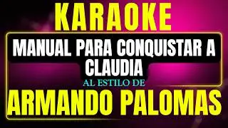 Karaoke Armando Palomas - Manual Para Conquistar A Claudia