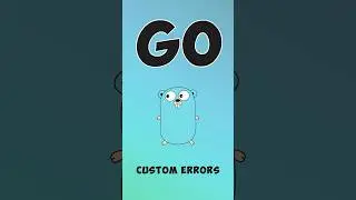 How To Create Custom Error in GO 