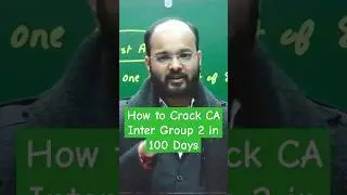 90-100 Days CA Inter Group 2 Strategy May 2025 | How to Crack CA Inter Group 2 in 100 Days #shorts