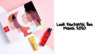 Look Fantastic March 2020 Beauty Box