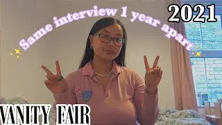 Same Interview One Year Apart *The First Year* (Vanity Fair Inspired)