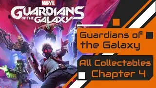 Guardians of the Galaxy - All Collectables Chapter 4