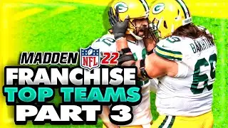 Madden 22 Franchise Top Teams! An Analytical Look at the Best Teams in Madden NFL 22 Franchise Pt3
