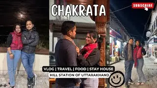 CHAKRATA 😍|| HILL STATION OF UTTARAKHAND ⛰️ || SUNSET VIEW ❤️