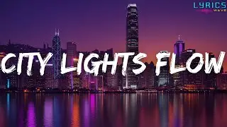 City Lights Flow - Trap & Street Vibes (Lyrics)