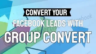 Convert Facebook Leads with Group Convert Facebook Group List Building Tool