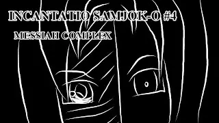 | INCANTATIO SAMJOK-O #4 | MESSIAH COMPLEX |