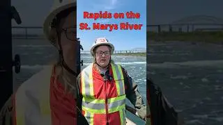 Ranger Reels: Rapids on the St. Marys River